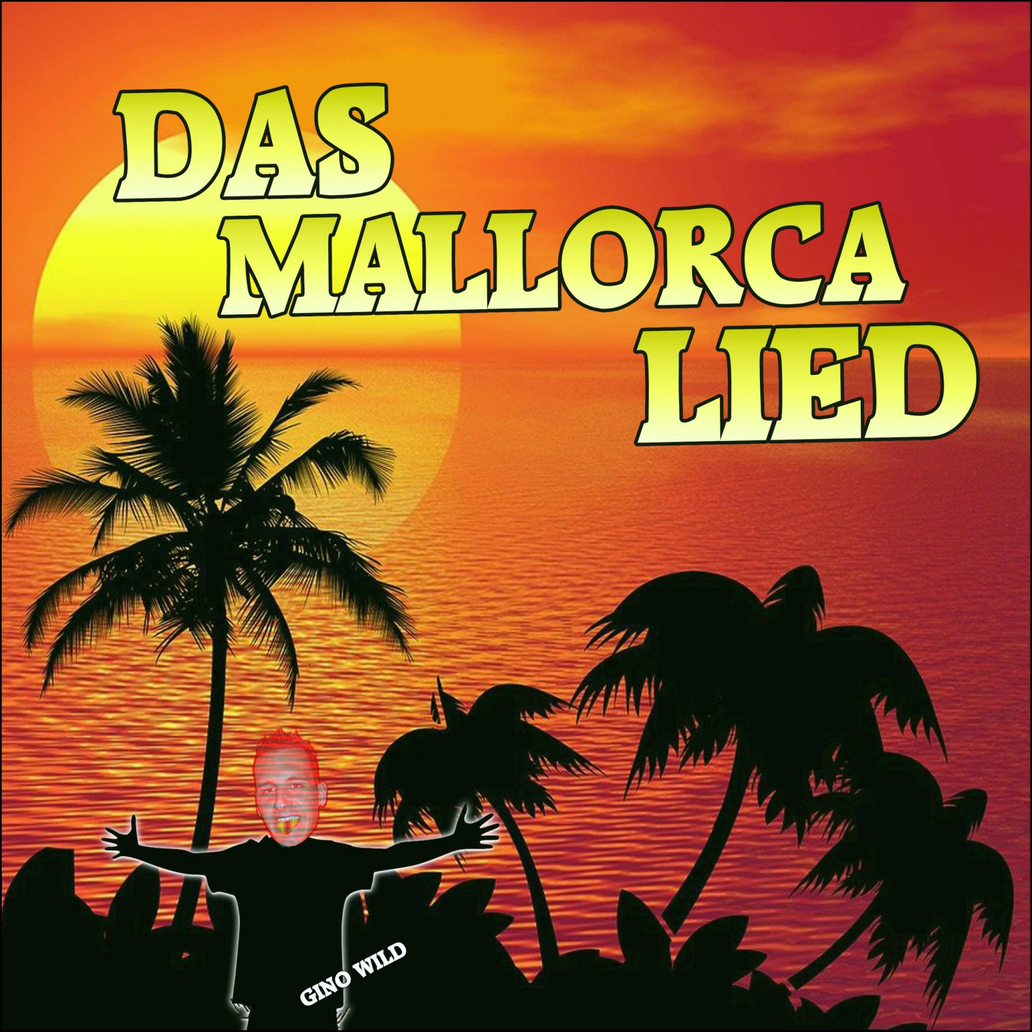 Gino Wild Das Mallorca Lied Song Cover